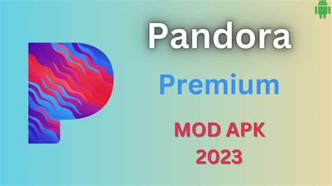 pandora premium mod apk 2023